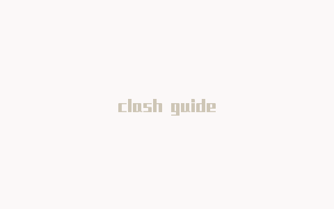 clash guide