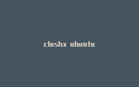 clashx ubuntu