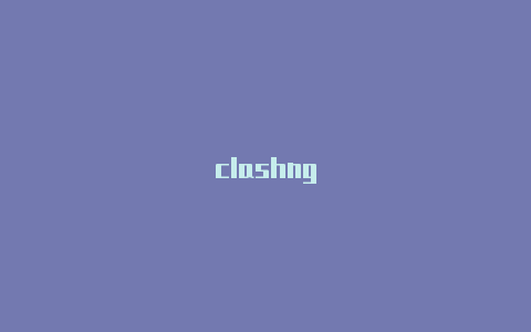 clashng